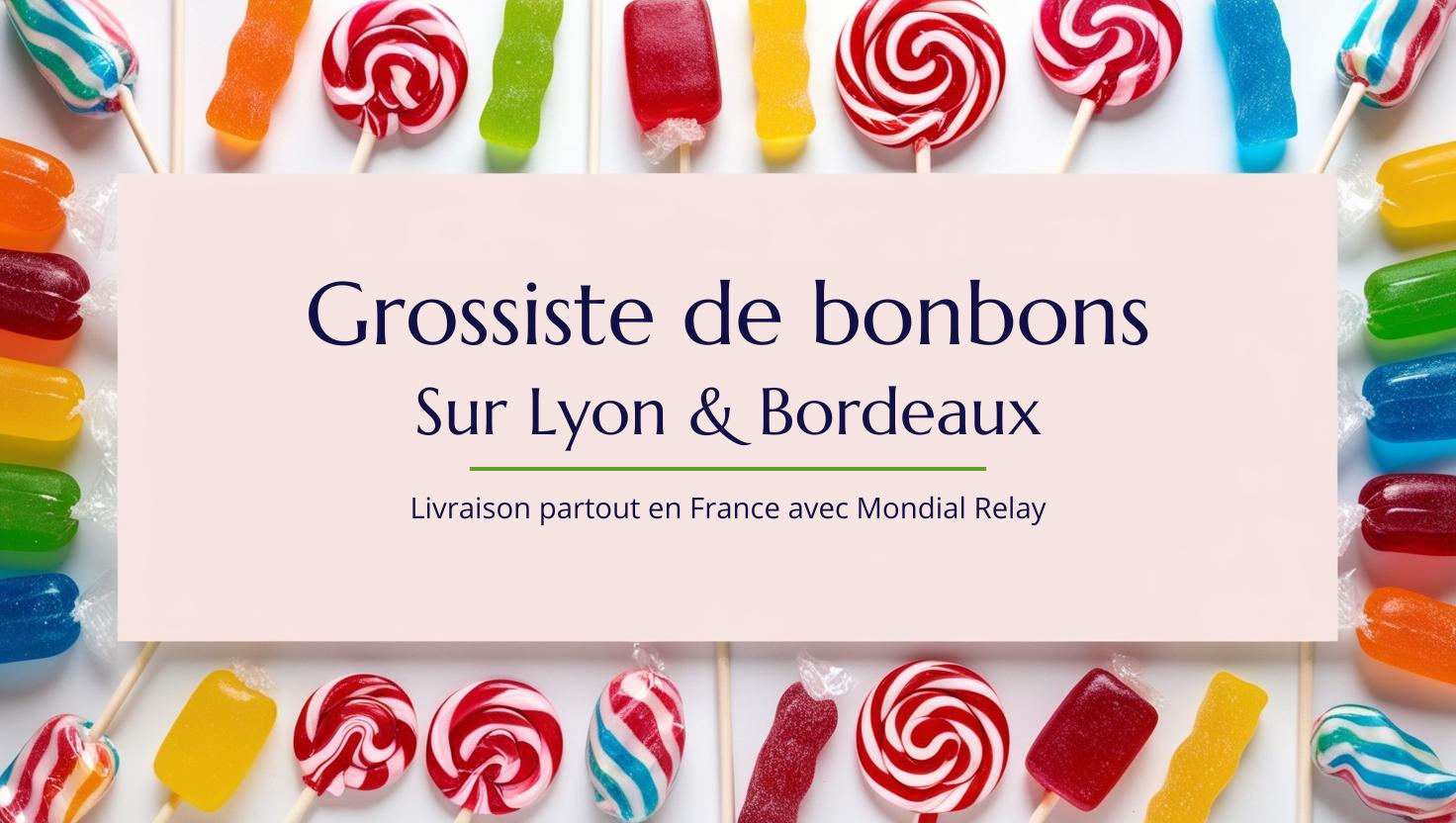 Grossiste en bonbons Grossiste en bonbons